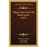 Village Tales From The Black Forest (1847)