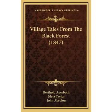 Village Tales From The Black Forest (1847)
