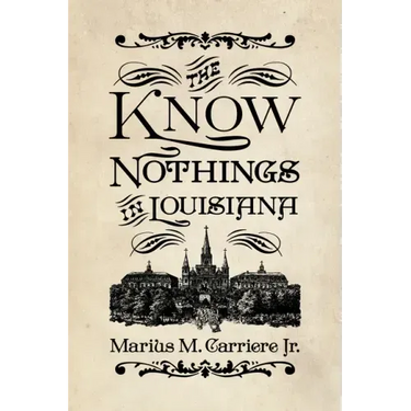 The Know Nothings in Louisiana