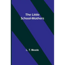The Little School-Mothers