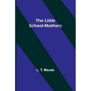 The Little School-Mothers