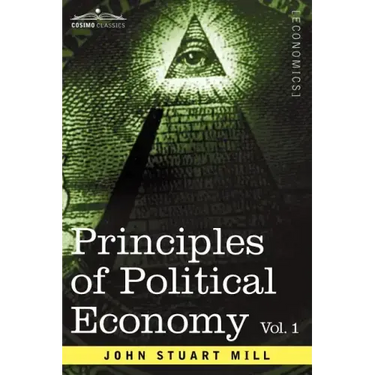 Principles of Political Economy - Volume 1