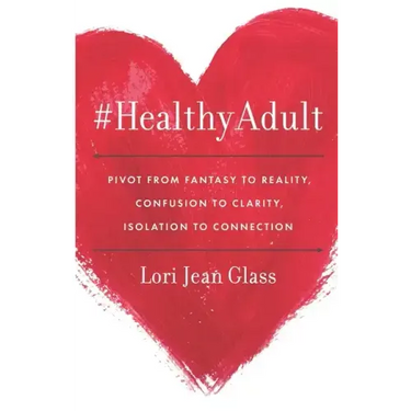 #HealthyAdult: PIVOT from Fantasy to Reality, Confusion to Clarity, Isolation to Connection
