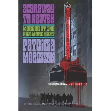 Scareway to Heaven: Murder at the Fillmore East