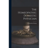 The Homeopathic Domestic Physician