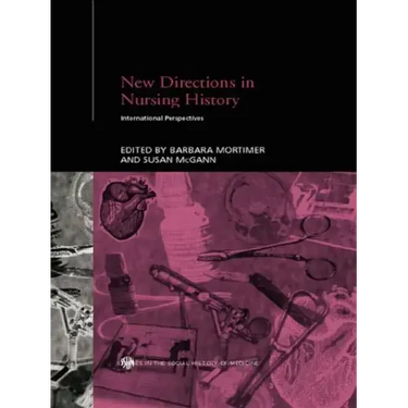 New Directions in Nursing History: International Perspectives
