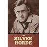 The Silver Horde