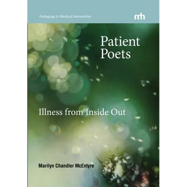 Patient Poets: Illness from Inside Out