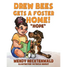 Drew Bees Gets a Foster Home!: "Hope"