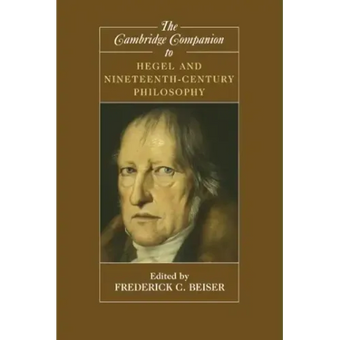 The Cambridge Companion to Hegel and Nineteenth-Century Philosophy
