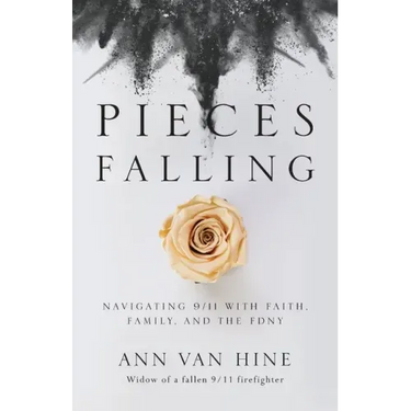 Pieces Falling: Navigating 9/11 with Faith, Family, and the FDNY