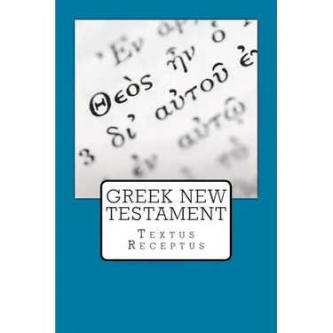 Greek New Testament: Textus Receptus