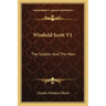 Winfield Scott V1: The Soldier and the Man