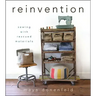 Reinvention: Sewing with Rescued Materials