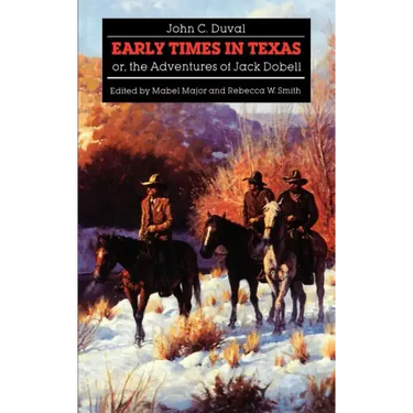 Early Times in Texas; Or, the Adventures of Jack Dobell