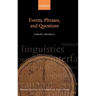 Events, Phrases, and Questions