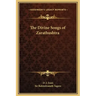 The Divine Songs of Zarathushtra