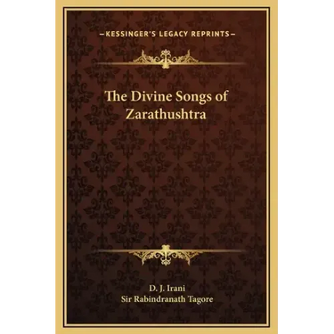 The Divine Songs of Zarathushtra