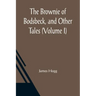 The Brownie of Bodsbeck, and Other Tales (Volume I)