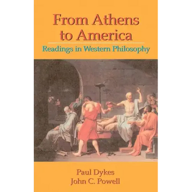From Athens to America: Readings in Western Philosophy