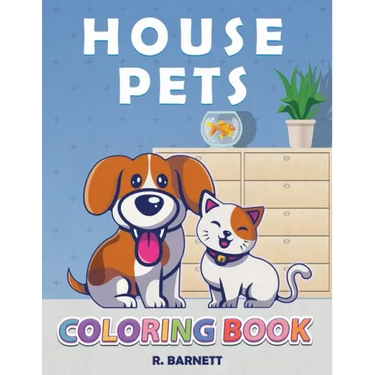 House Pets: Pet Coloring Book for Kids
