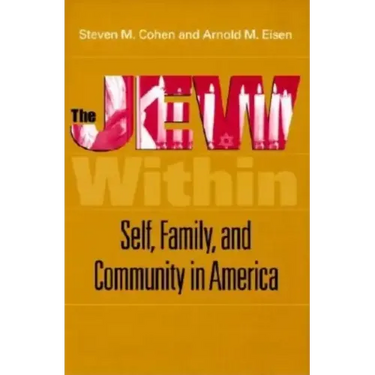 The Jew Within: Self, Family, and Community in America