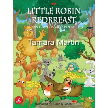Little Robin Redbreast: An Illustrated Poem