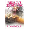 Every Savage Deserves A Hood Chick 2: An Urban Romance Finale