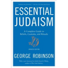 Essential Judaism: A Complete Guide to Beliefs, Customs & Rituals
