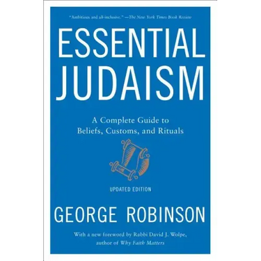 Essential Judaism: A Complete Guide to Beliefs, Customs & Rituals
