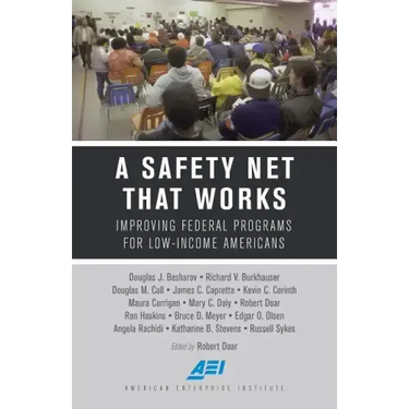 A Safety Net That Works: Improving Federal Programs for Low-Income Americans