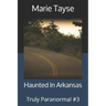 Haunted In Arkansas