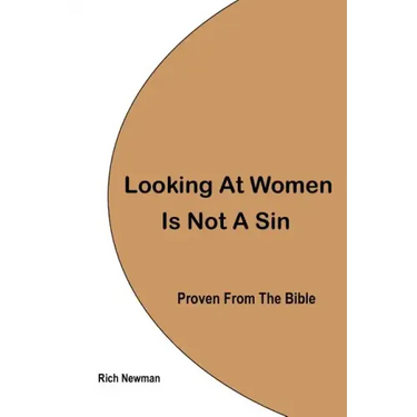 Looking At Women Is Not A Sin, Proven From The Bible