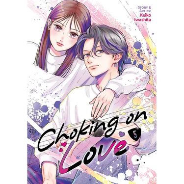 Choking on Love Vol. 5
