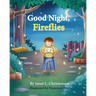 Good Night, Fireflies
