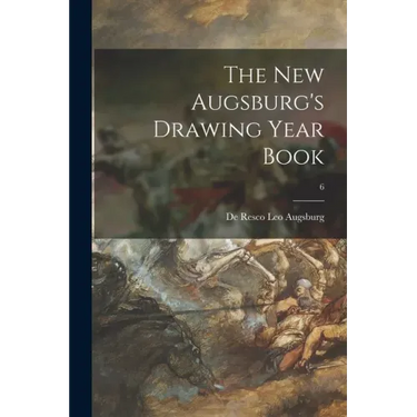 The New Augsburg's Drawing Year Book; 6