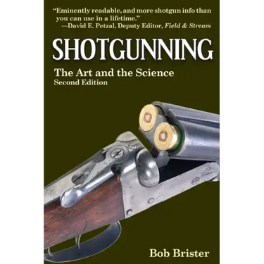 Shotgunning: The Art and the Science