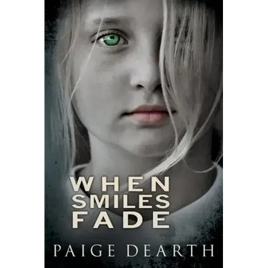 When Smiles Fade