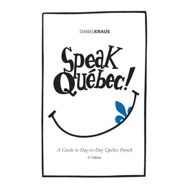 Speak Quebec!