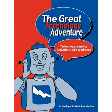 The Great Technology Adventure: Technology Learning Activities Guide Workbook