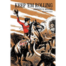 Keep 'Em Rolling
