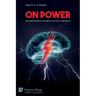 On Power: Neurophilosophical Foundations and Policy Implications