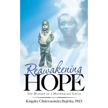 Reawakening Hope: The Mission of a Motherless Child