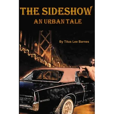 The Sideshow: An Urban Tale