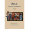 Aiol: A Chanson de Geste. Modern Edition and First English Translation