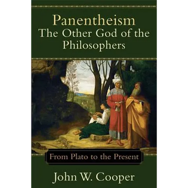 Panentheism: The Other God of the Philosophers: From Plato to the Present