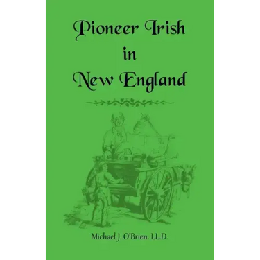 Pioneer Irish in New England