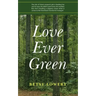 Love Ever Green