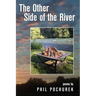 The Other Side of the River: Poems