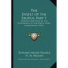 The Desert Of The Exodus, Part 1: Journeys On Foot In The Wilderness Of The Forty Years' Wanderings (1871)